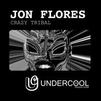 Jon Flores - Crazy Tribal
