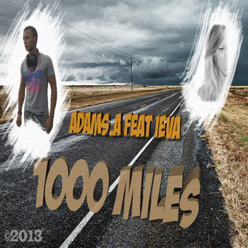 Adams. A - 1000 Miles (feat. Ieva)