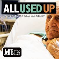 Jeff Bates - All Used Up