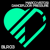 Marco Vistosi - Dancefloor Pressure