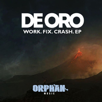 De Oro - Work, Fix, Crash EP