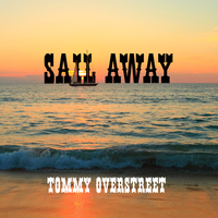 Tommy Overstreet - Sail Away