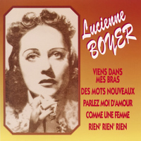 Lucienne Boyer - Viens dans mes bras