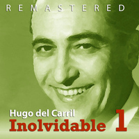 Hugo del Carril - Inolvidable 1