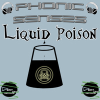 Phonic Senses - Liquid Poison