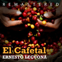 Ernesto Lecuona - El Cafetal