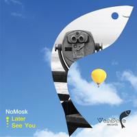 NoMosk - Later / See You