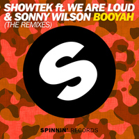 Showtek Feat. We Are Loud & Sonny Wilson - Booyah (The Remixes)