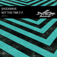 Shockwave - Not This Time E.P.