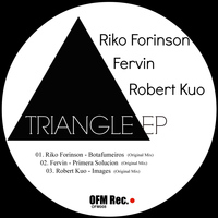 Riko Forinson, Fervin, Robert Kuo - Triangle