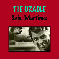 Sabu Martinez - The Oracle