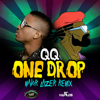 QQ - One Drop (Major Lazer Remix) - Single