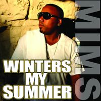 Mims - Winters My Summer (Explicit)