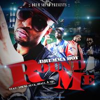 Drumma Boy - Round Me (feat. 8ball & Mjg & Young Buck) (Explicit)