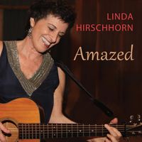 Linda Hirschhorn - Amazed