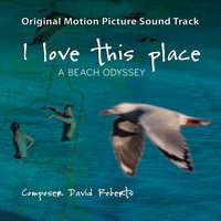 david roberts - I Love This Place (Original Motion Picture Soundtrack)