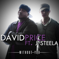 David Price - Without You (feat. J-Steela)