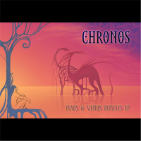 Chronos - Mars & Venus Remixes EP