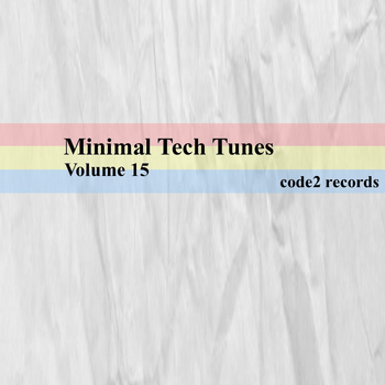 Various Artists - Minimal Tech Tunes, Vol. 15