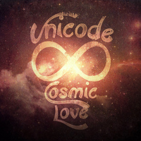 Unicode - Cosmic Love