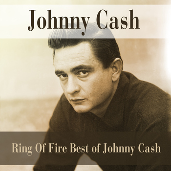 Johnny Cash - Johnny Cash: Ring of Fire Best of Johnny Cash