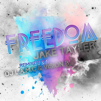 Jake Tayler - Freedom!