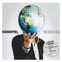 Heimspiel - So Bisch Du [Deluxe Edition]