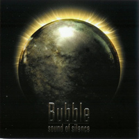 Bubble - Sound of Silence