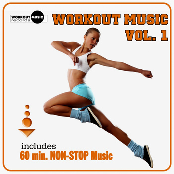 Various Artists - Workout Music Vol. 1 (Incl. 60 Min Non-Stop Music For Aerobics, Steps & Gym Workouts)