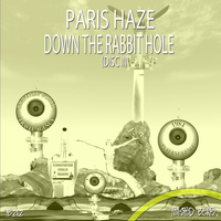 Paris Haze - Down The Rabbit Hole
