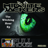 Midnite Jackers - The Witching Hour EP
