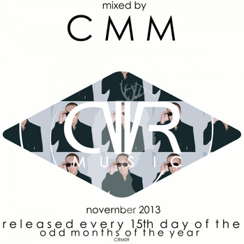 Various Artists - November 2013 - Mixed by Cmm - Released Every 15Th Day of The Odd Months of The Year