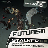 Futurism - Stalker EP