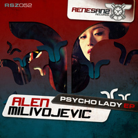 Alen Milivojevic - Psycho Lady EP
