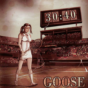 Goose - 30:40