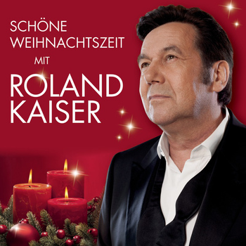 Roland Kaiser - Schöne Weihnachtszeit mit Roland Kaiser