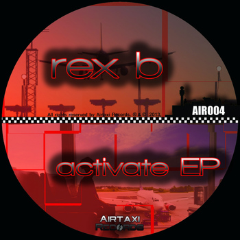 Rex B - Activate EP