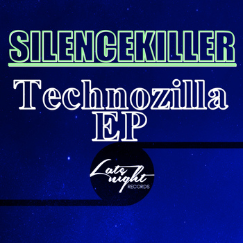 SilenceKiller - Technozilla (Explicit)