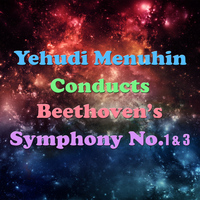 Sinfonia Varsovia - Yehudi Menuhin Conducts Beethoven's Symphony No. 1&3