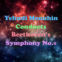 Sinfonia Varsovia - Yehudi Menuhin Conducts Beethoven's Symphony No.9
