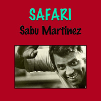 Sabu Martinez - Safari