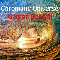 George Russell - Chromatic Universe
