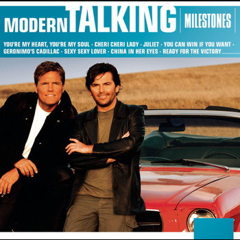 Modern Talking - Milestones (Explicit)