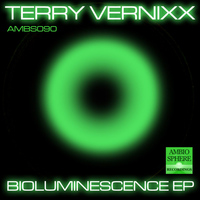 Terry Vernixx - Bioluminescence EP