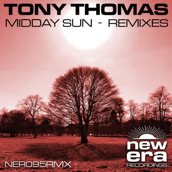 Tony Thomas - Midday Sun Remixes