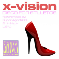 X-Vision - Disco For Stilettos