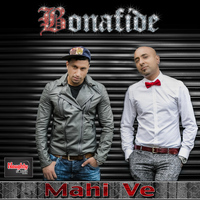 Bonafide - Mahi Ve