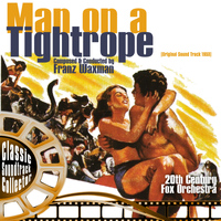 Franz Waxman - Man on a Tightrope (Original Soundtrack) [1953]