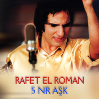 Rafet El Roman - 5 Nr Aşk