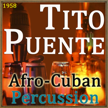Tito Puente - Afro-Cuban Percussion